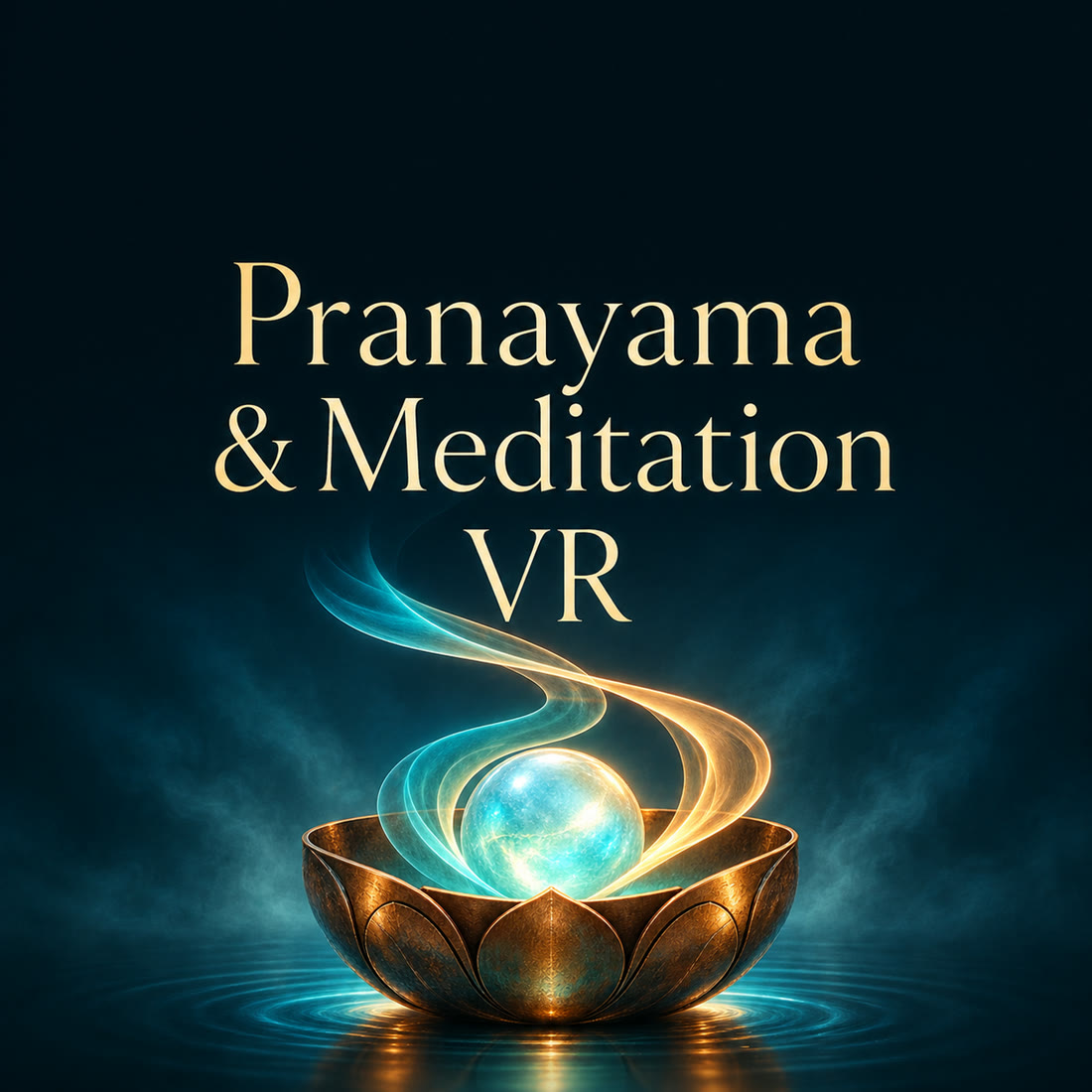 Pranayama and Meditation VR artwork: a luminous turquoise orb in a bronze lotus bowl